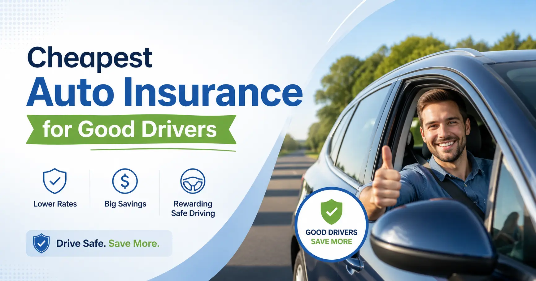 Cheapest Auto Insurance for Good Drivers